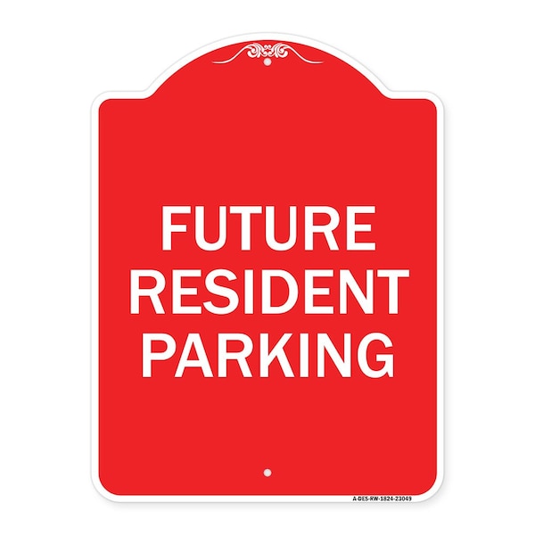Signmission Reserved Parking Sign Future Resident Parking, Red & White Aluminum Sign, 18" x 24", RW-1824-23049 A-DES-RW-1824-23049 - main